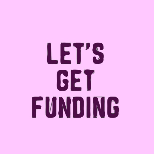 Let's Get Funding | Raise Money Locally!