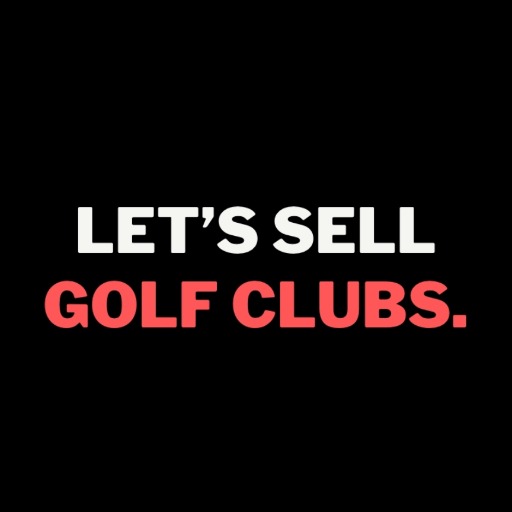 Let's sell golf clubs.
