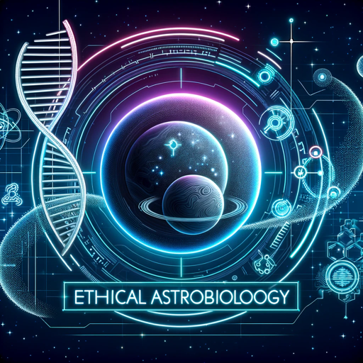 Ethical Framework Development for Astrobiology