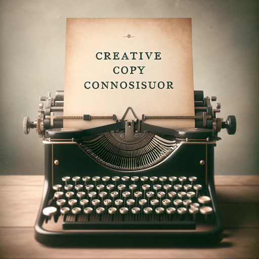 Creative Copy Connoisseur