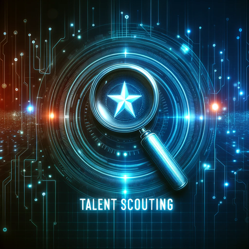 🌟 Talent Scout Extraordinaire 🌟