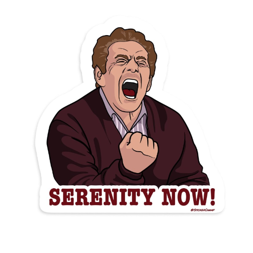 Serenity Now in GPT Store