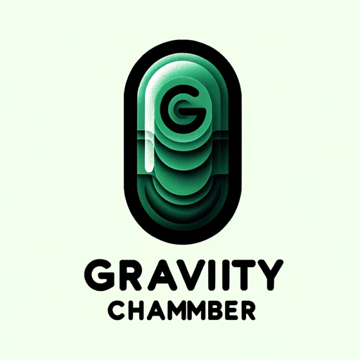 The Gravity Chamber