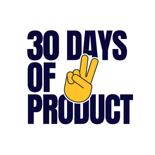 30 Days Of Product