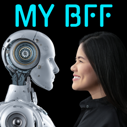 MY ROBOT BFF - FOREVER FRIENDS FOREVER