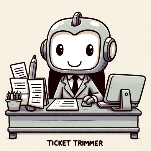 Ticket Trimmer on the GPT Store