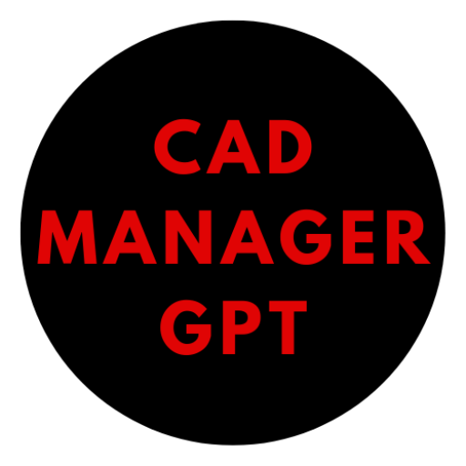CAD Manager GPT