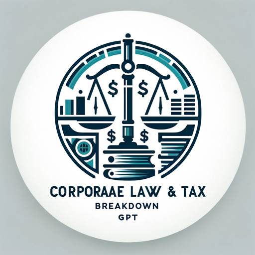 Corporate Law & Tax Breakdown Expert GPT
