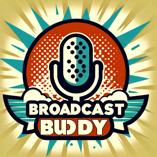 Broadcast Buddy